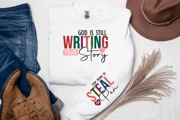God is Still Writing PNG, Christian SVG Graphics for T-Shirt Designs