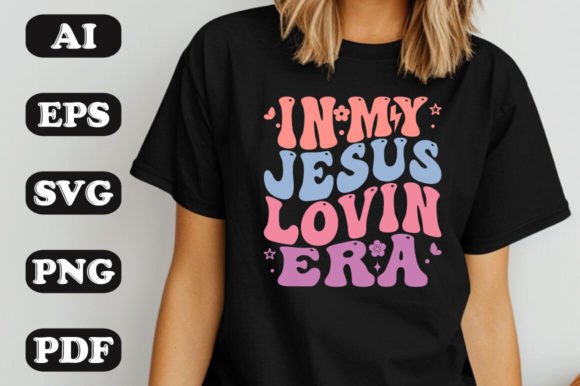 In My Jesus Loving Era Wavy SVG T-Shirt Design for Local Branding