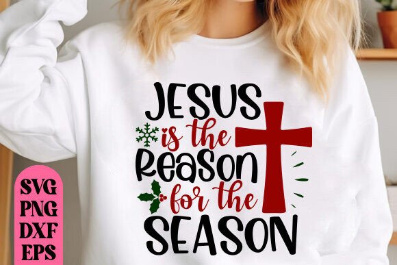 Jesus Svg, Faith Christmas Svg Graphics & T-Shirt Designs